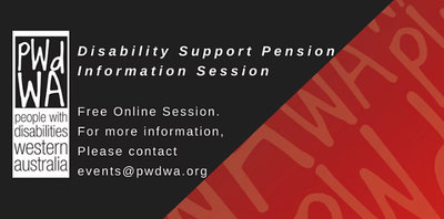 PWdWA's Disability Support Pension Online Information Session July 2022