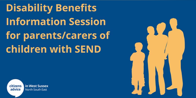 Disability Benefits Information for Parents/Carers of children with SEND