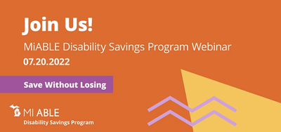 Learn About the MiABLE Disability Savings Program!