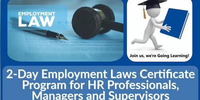 2-Day Employment Laws Certificate Program for HR Pros, Mgrs and Supervisors