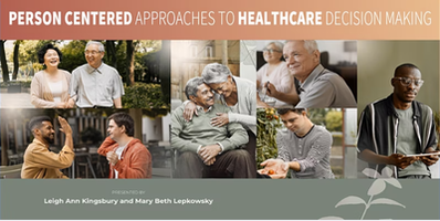 Person Centered Approaches to Healthcare Decision Making - Fall 2022