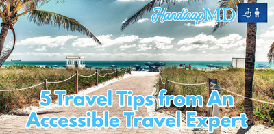 5 Travel Tips from An Accessible Travel Expert