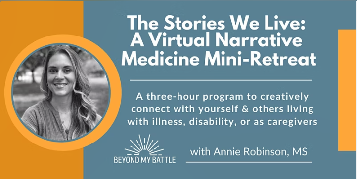 The Stories We Live: A Virtual Narrative Medicine Mini-Retreat