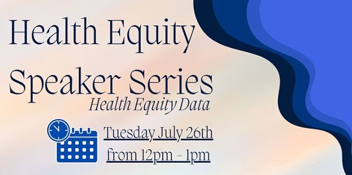 Health Equity Speaker Series – Health Equity Data